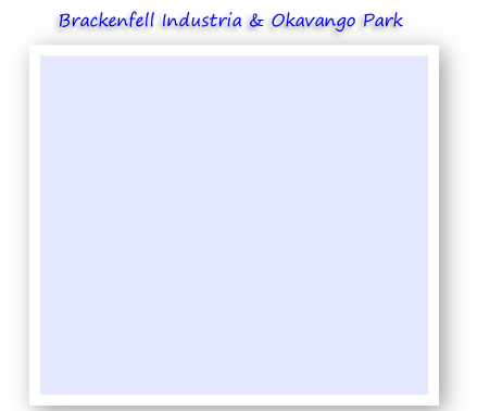 Brackenfell Industria & Okavango Park
